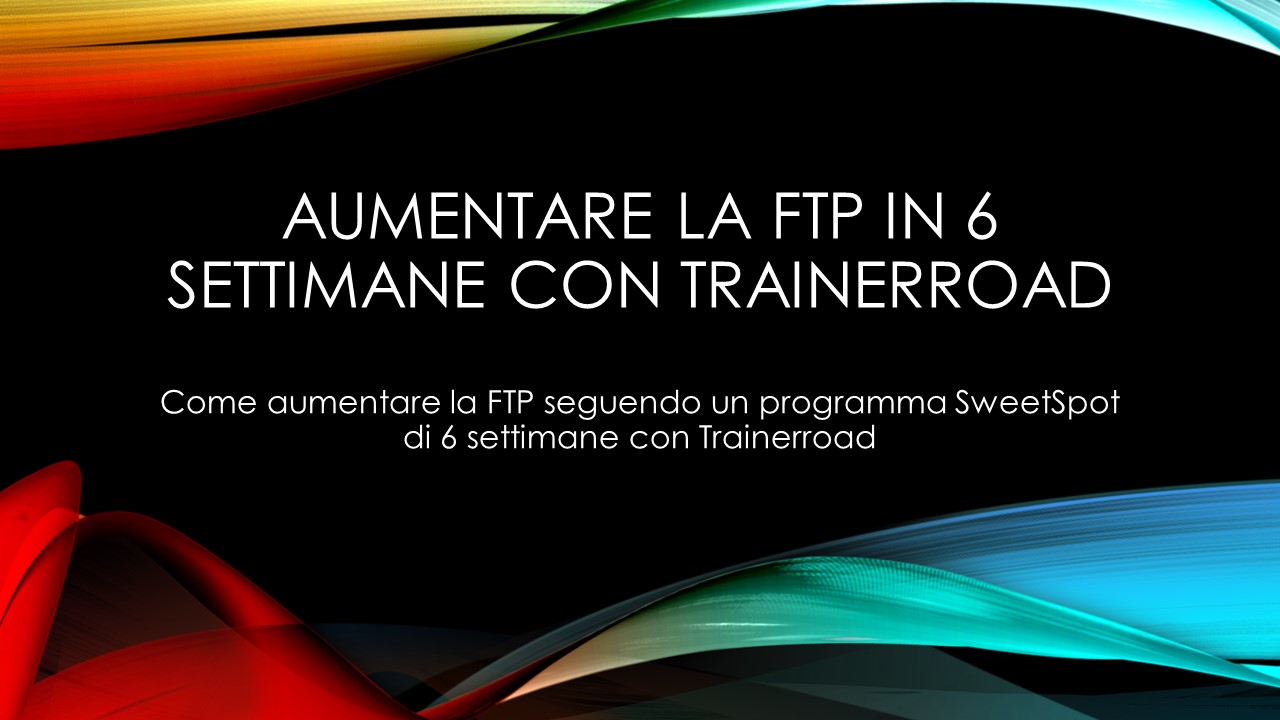 Come migliorare la FTP in 6 settimane con Trainerroad